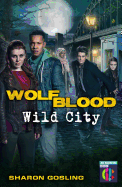 Wolfblood: Wild City
