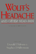 Wolff's Headache and Other Head Pain: And Other Head Pain