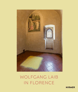 Wolfgang Laib in Florence: Without Time, Without Space, Without Body...