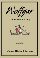 Wolfgar: The Story of a Viking