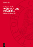 Wolfram Und Molybd?n