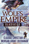 Wolf's Empire: Gladiator