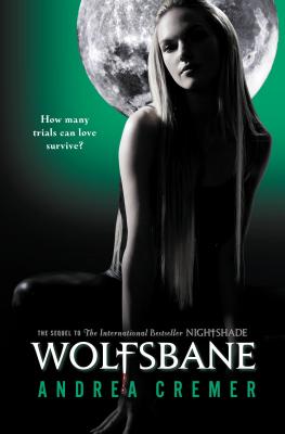 Wolfsbane: A Nightshade Novel Book 2 - Cremer, Andrea