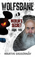 Wolfsbane Merlin's Secret: Book 2