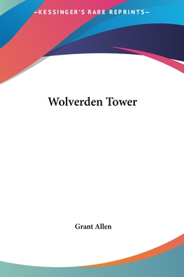 Wolverden Tower - Allen, Grant