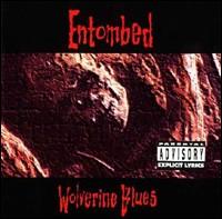Wolverine Blues [Clean] - Entombed