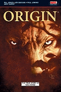 Wolverine: Origin: The True Story of Origin