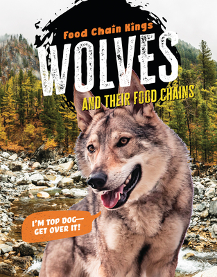 Wolves: And Their Food Chains - Eason, Katherine