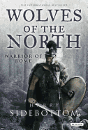 Wolves of the North: Warrior of Rome: Book 5