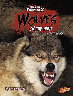 Wolves: On the Hunt - Polydoros, Lori