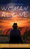 Woman Alone: A Six Month Journey Through the Australian Outback