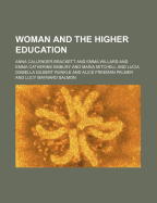 Woman and the Higher Education