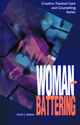 Woman Battering - Adams, Carol J