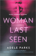 Woman Last Seen: A Chilling Thriller Novel