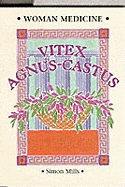 Woman Medicine: Vitex Agnus Castus
