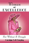 Woman of Excellence: Not Without a Struggle