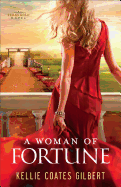 Woman of Fortune: A Texas Gold Novel