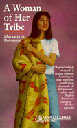 Woman of Her Tribe - Robinson, Margaret A