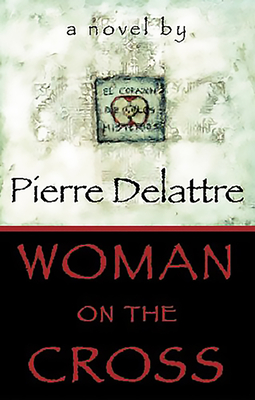 Woman on the Cross - Delattre, Pierre