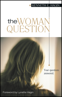 Woman Question - Hagin, Kenneth E