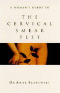 Woman's Guide: Cervical Smear