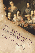 Woman's Life in Colonial Days