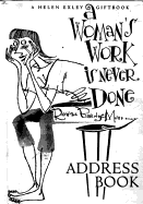 Womans Work is Never Done Address Book