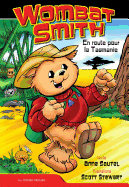 Wombat Smith, Volume 1: En Route Pour La Tasmanie