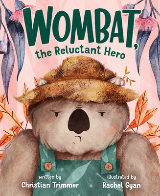 Wombat, the Reluctant Hero - Trimmer, Christian