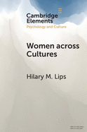 Women Across Cultures: Common Issues, Varied Experiences