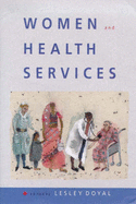 Women and Health Services: An Agenda for Change