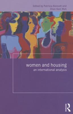 Women and Housing: An International Analysis - Kennett, Patricia (Editor), and Chan, Kam Wah (Editor)