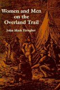Women and Men on the Overland Trail