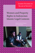 Women and Property Rights in Indonesian Islamic Legal Contexts