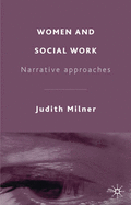 Women and Social Work: Narrative Approaches