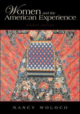 Women and the American Experience - Woloch, Nancy, Ph.D.