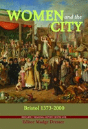 Women and the City: Bristol 1373-2000