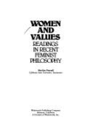 Women and Values: Readings in Recent Feminist Philosophy - Pearsall, Marilyn