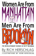 Women Are from Manhattan, Men Are from Brooklyn: The Revolutionary Science of Dr. P. Nissman