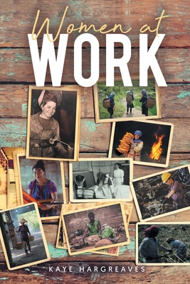 Women At Work - Hargreaves, Kaye