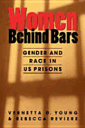 Women Behind Bars: Gender and Race in US Prisons