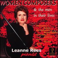 Women Composers and the Men in Their Lives - Leanne Rees (piano)