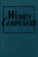 Women Composers: The Lost Tradition Found 2nd Edition