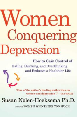 Women Conquering Depression - Nolen-Hoeksema, Susan, PH.D.