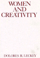 Women & Creativity - Leckey, Dolores