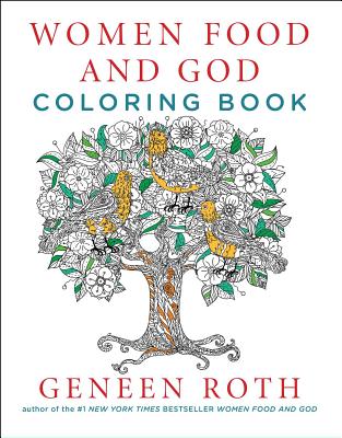 Women Food and God Coloring Book - Roth, Geneen