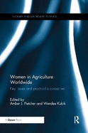 Women in Agriculture Worldwide: Key issues and practical approaches