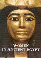 Women in Ancient Egypt - Robins, Gay