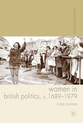 Women in British Politics, c.1689-1979 - Cowman, Krista