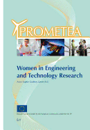 Women in Engineering and Technology Research: The PROMETEA Conference Proceedings